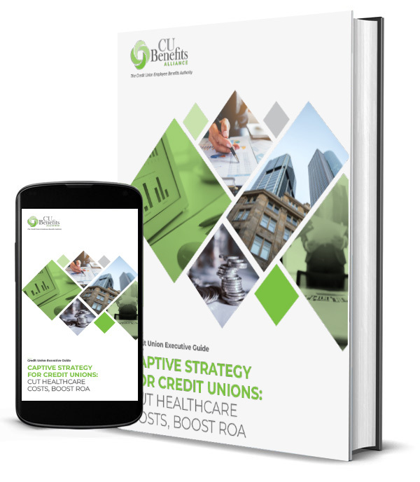 Captive Strategy For Credit Unions: Cut Healthcare Costs, Boost ROA